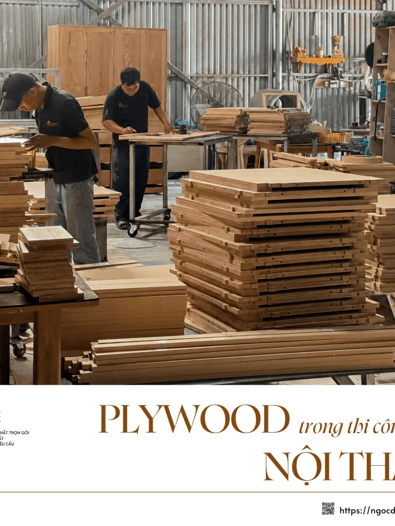 Ván Plywood là gì? Tất tần tật về vật liệu được NGOC decor ưu tiên trong thi công nội thất